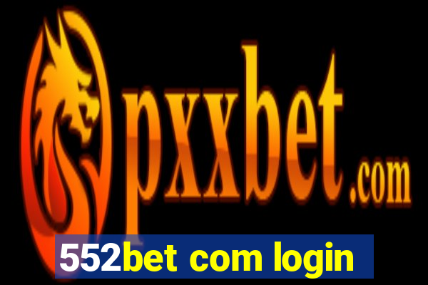 552bet com login